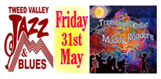 ‘The Muddy Roaders’, Friday, May 31, 2019: Tweed Valley Jazz & Blues Club